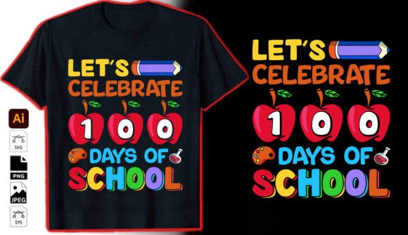 A Graphic Designer's Review: Let's Celebrate 100 Days T-Shirt Graphics