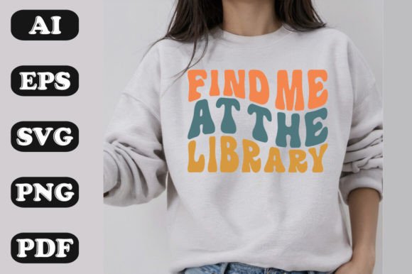 Find Me at the Library Retro Wavy SVG Graphics