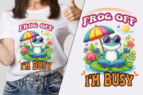 Frog off I M Busy Classic T-Shirt Design Graphics
