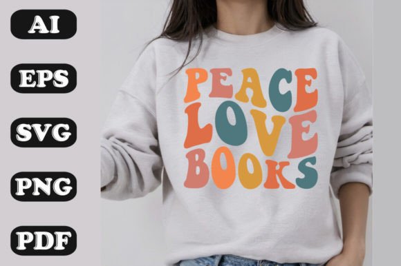 Peace Love Books Graphics & T-Shirt Designs
