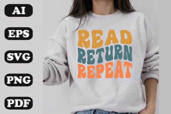 Read Return Repeat: Retro Wavy Graphics & T-Shirt Designs