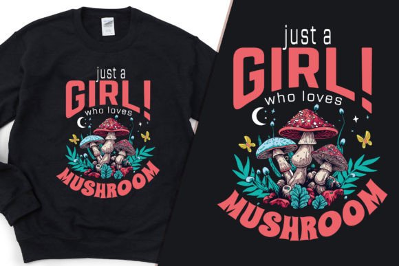 Review: Girl Love Mushrooms Graphics for Modern T-Shirt Designs