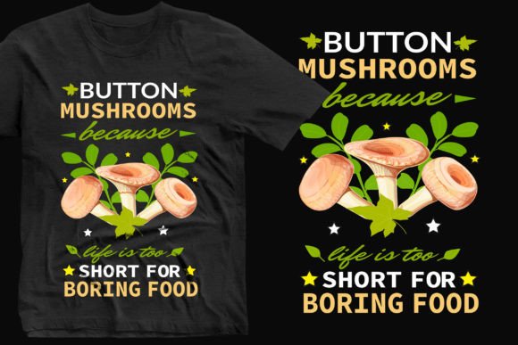 Reviewing the Button Mushrooms Boring Food Super Tee Graphic