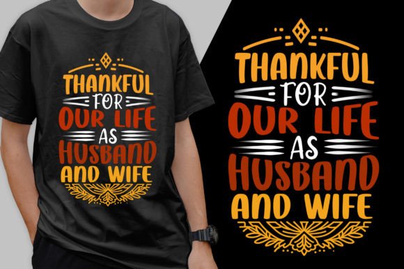 Thankful for Our Life As Husband
