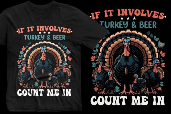 Turkey & Beer Thanksgiving Graphics for T-Shirt Designs