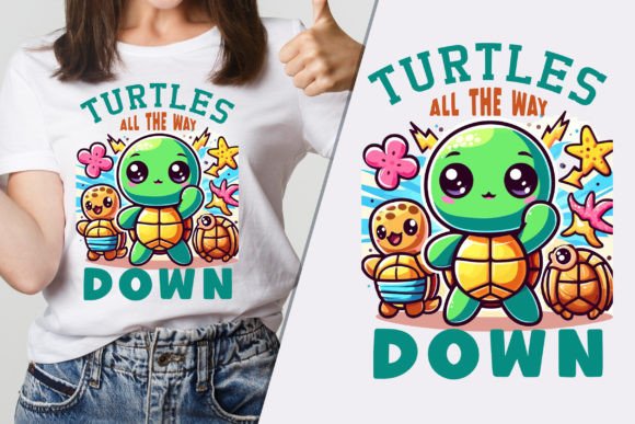 Turtles All the Way Down Cool T-Shirt Graphics